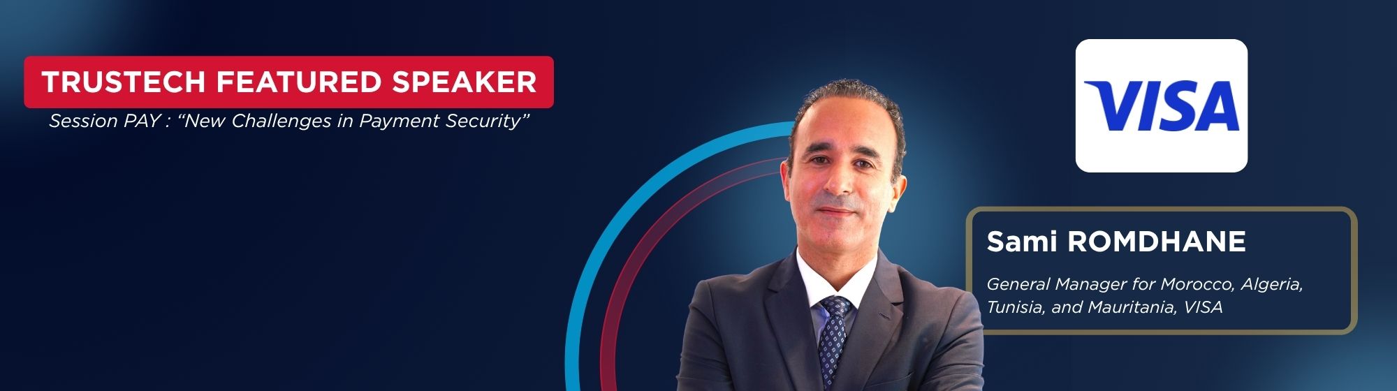 Header mettant en avant Sami ROMDHANE de Visa, comme intervenant dans le programme de conférences TRUSTECH